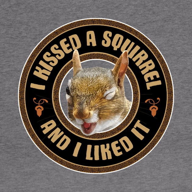 I Kissed A Squirrel - funny parody by eBrushDesign